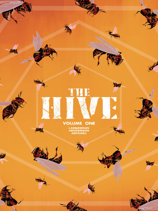 Title details for The Hive (2025), Volume 1 by A.J. Lieberman - Available